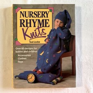 Nursery Rhyme Knits Over 60 Designs for Babies & Children Knitting Patterns